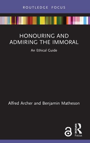 Cover image for Honouring and Admiring the Immoral