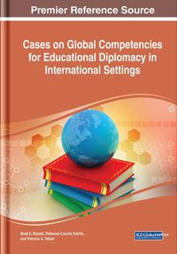 Cover image for Global Competencies for Educational Diplomacy in International Settings