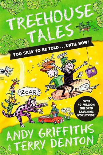 Cover image for Treehouse Tales: too SILLY to be told ... UNTIL NOW!