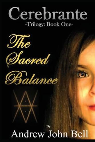 Cover image for Cerebrante: Book One - The Sacred Balance