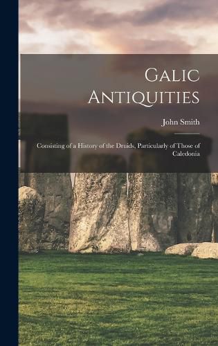 Cover image for Galic Antiquities