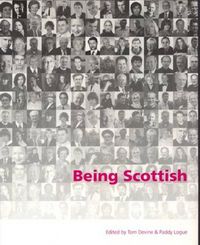 Cover image for Being Scottish: Personal Reflections on Scottish Identity Today