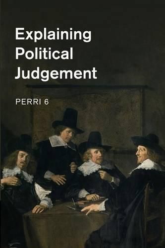 Cover image for Explaining Political Judgement