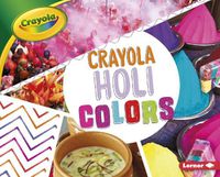 Cover image for Crayola: Holi Colors