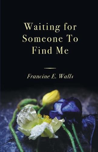 Cover image for Waiting for Someone to Find Me