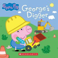 Cover image for George's Digger (Peppa Pig 8x8 Storybook #40)