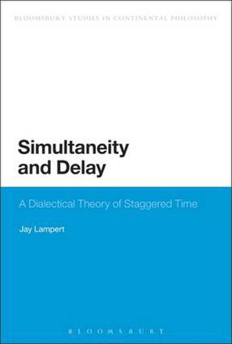 Cover image for Simultaneity and Delay: A Dialectical Theory of Staggered Time