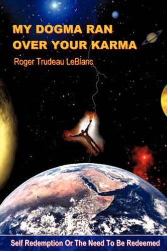 Cover image for My Dogma Ran Over Your Karma