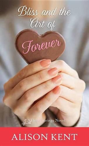 Cover image for Bliss and the Art of Forever
