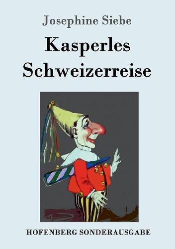 Cover image for Kasperles Schweizerreise