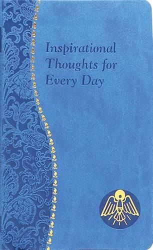 Cover image for Inspirational Thoughts for Every Day: Minute Meditations for Every Day Containing a Scripture, Reading, a Reflection, and a Prayer