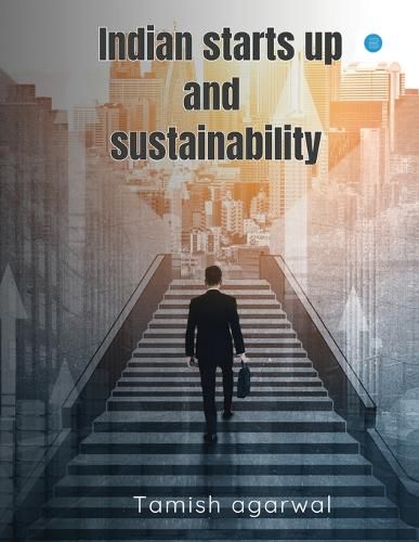 Cover image for Indian Starts Up and Sustainability