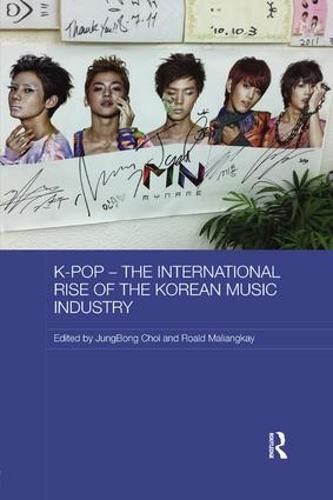 Cover image for K-pop - The International Rise of the Korean Music Industry