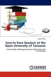 Cover image for Face-to-Face Sessions at the Open University of Tanzania