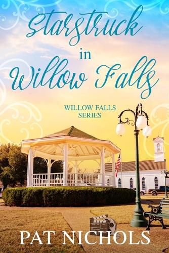 Cover image for Starstruck in Willow Falls