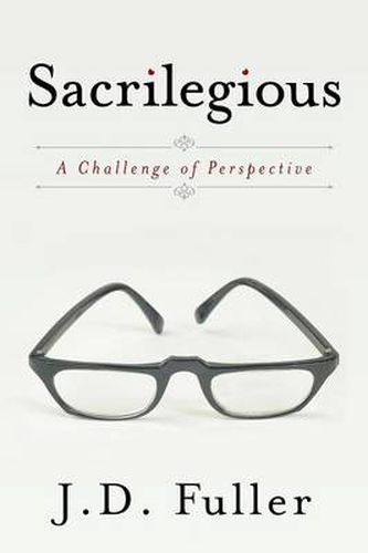 Cover image for Sacrilegious: A Challenge of Perspective