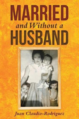 Cover image for Married and Without a Husband