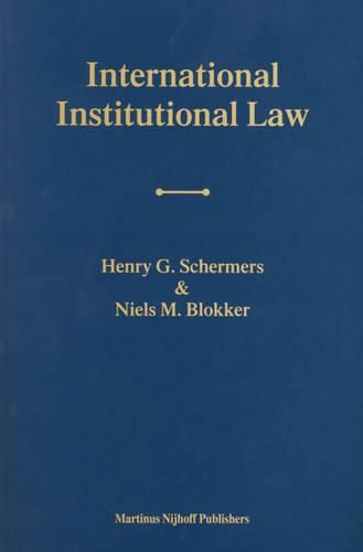 Cover image for International Institutional Law: Unity within Diversity Fourth Edition