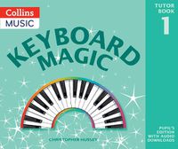 Cover image for Keyboard Magic: Pupil's Book (with Downloads)