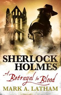 Cover image for Sherlock Holmes: A Betrayal in Blood