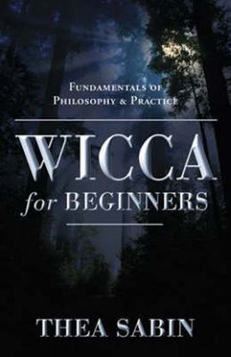 Cover image for Wicca for Beginners: Fundamentals of Philosophy and Practice