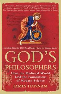 Cover image for God's Philosophers: How the Medieval World Laid the Foundations of Modern Science