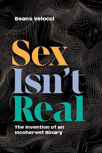 Cover image for Sex Isn't Real