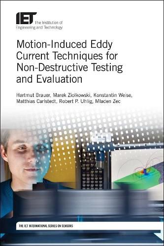 Cover image for Motion-Induced Eddy Current Techniques for Non-Destructive Testing and Evaluation