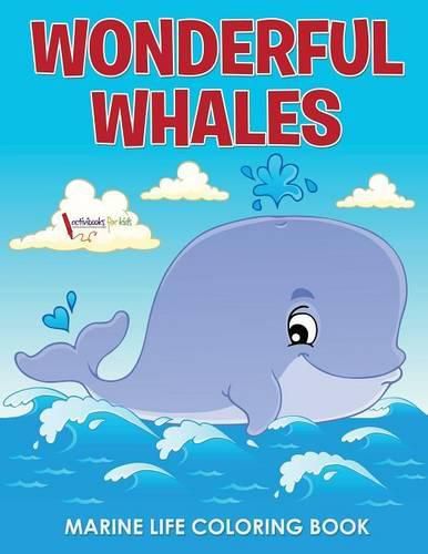 Cover image for Wonderful Whales Marine Life Coloring Book