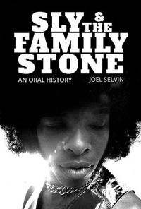 Cover image for Sly & the Family Stone: An Oral History