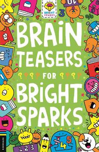 Cover image for Brain Teasers for Bright Sparks