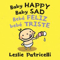 Cover image for Baby Happy Baby Sad/Bebe feliz bebe triste
