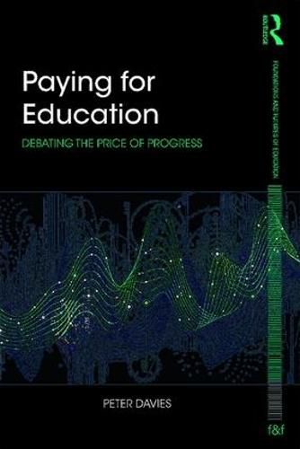 Cover image for Paying for Education: Debating the Price of Progress