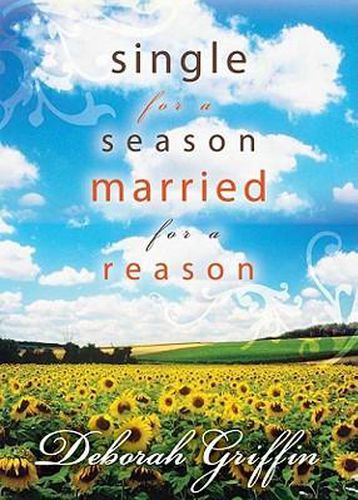 Cover image for Single For A Season, Married For A Reason