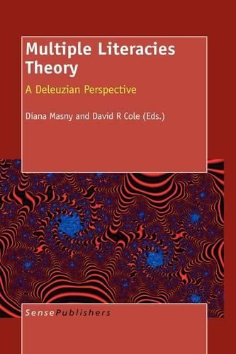Cover image for Multiple Literacies Theory: A Deleuzian Perspective