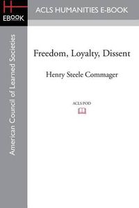 Cover image for Freedom, Loyalty, Dissent