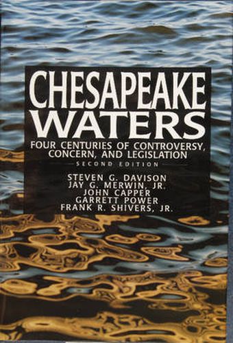 Cover image for Chesapeake Waters: : Four Centuries of Controversy, Concern, and Legislation
