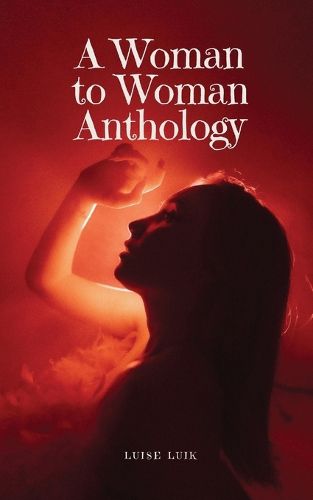 A Woman to Woman Anthology