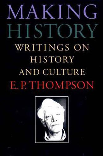 Cover image for Making History: Writings on History and Culture