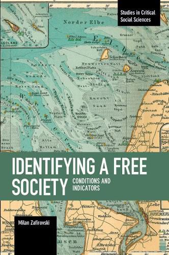 Cover image for Identifying A Free Society: Conditions and Indicators