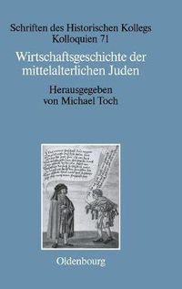 Cover image for Wirtschaftsgeschichte der mittelalterlichen Juden