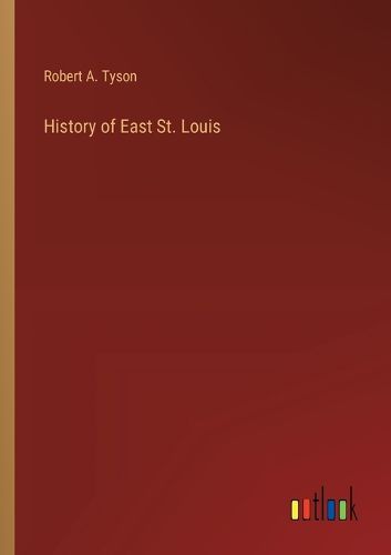 History of East St. Louis