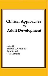 Cover image for Clinical Approaches to Adult Development or Close Relationships and Socioeconomic Development