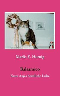 Cover image for Balsamico: Katze Anjas heimliche Liebe