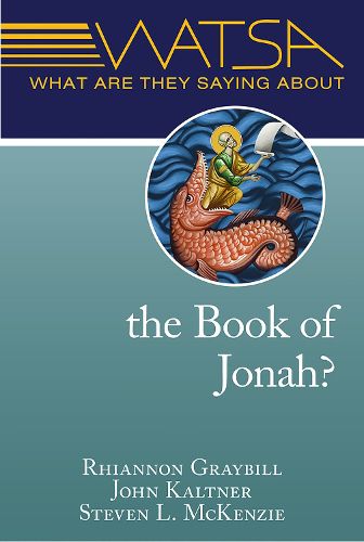 Cover image for What Are They Saying About the Book of Jonah?