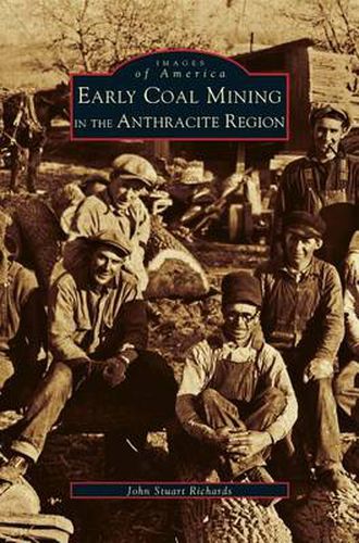 Cover image for Early Coal Mining in the Anthracite Region