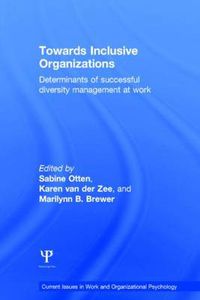 Cover image for Towards Inclusive Organizations: Determinants of successful diversity management at work