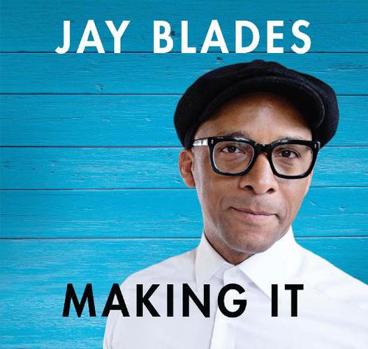 Cover image for Making It: How Love, Kindness and Community Helped Me Repair My Life