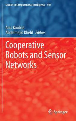 Cover image for Cooperative Robots and Sensor Networks