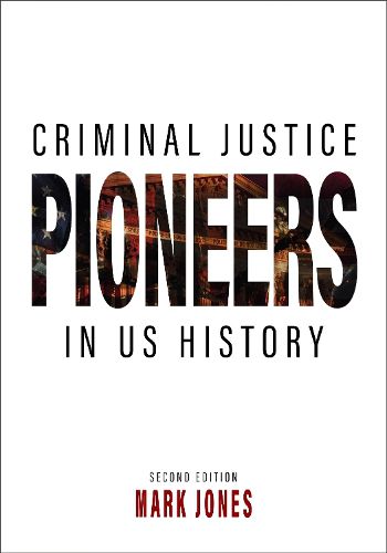 Cover image for Criminal Justice Pioneers in US History